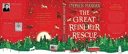The Great Reindeer Rescue: the fantastically funny festive adventure by bestselling Stephen Mangan!
