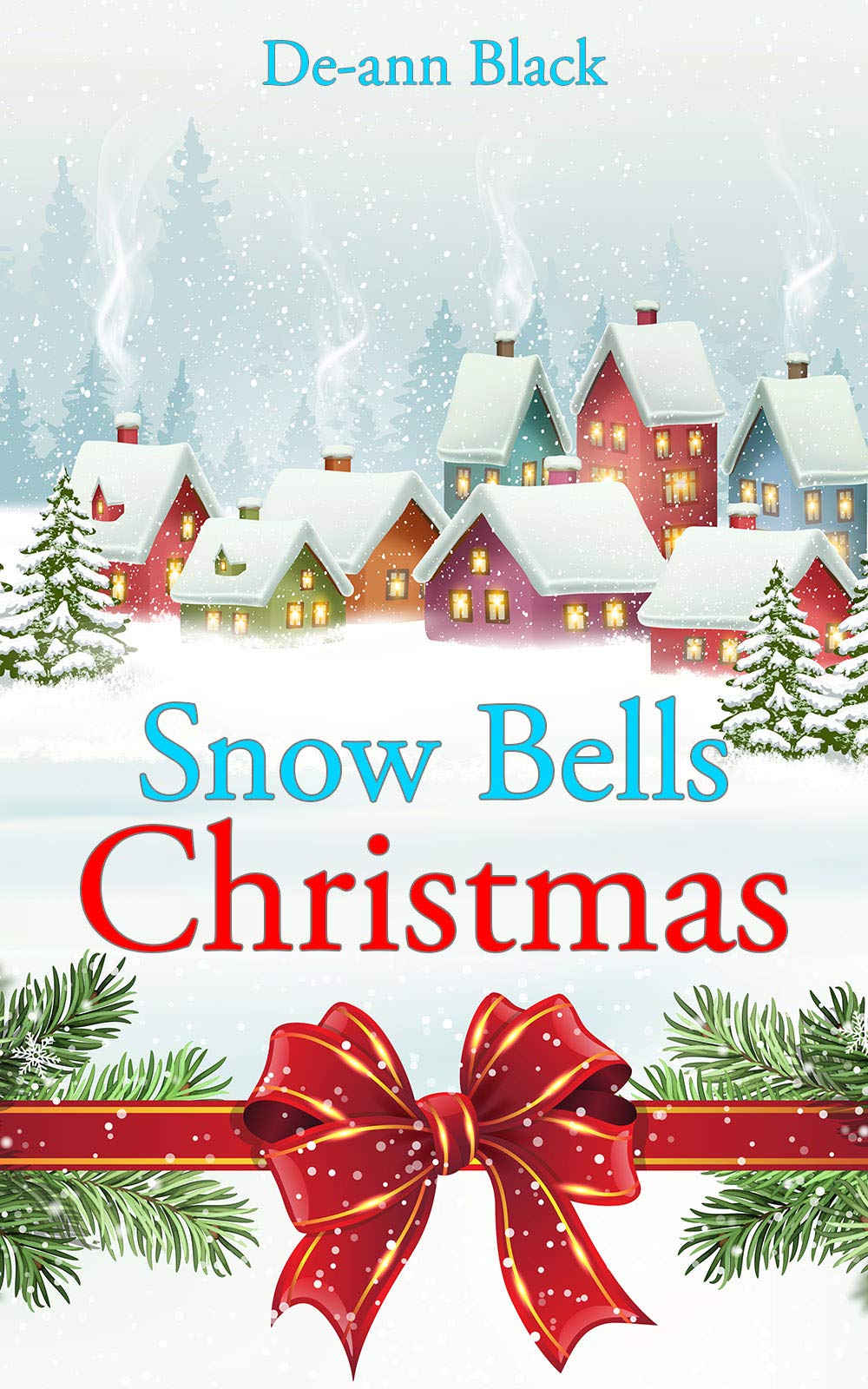 Snow Bells Christmas: Christmas Romance (Snow Bells Haven series Book 1)